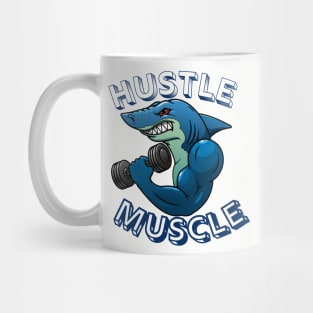 Hustle Muscle Shark Mug